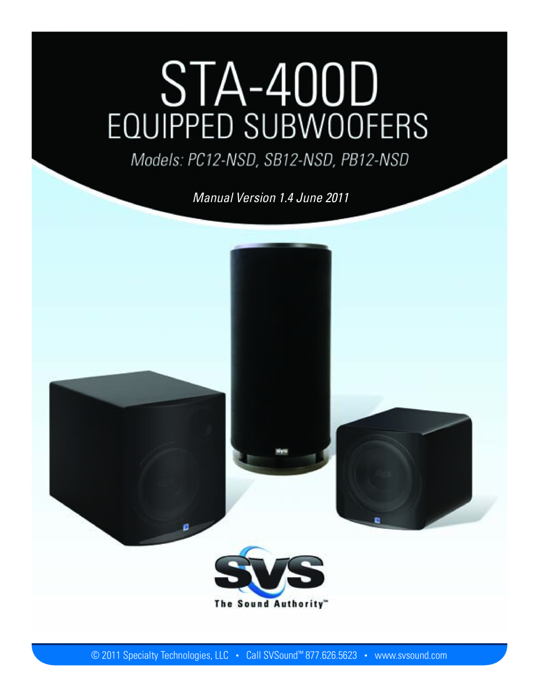 SV Sound PB12-NSD, PC12-NSD, SB12-NSD manual Manual Version 1.4 June, STA-400DEquipped Subs, SV Sound, LLC 