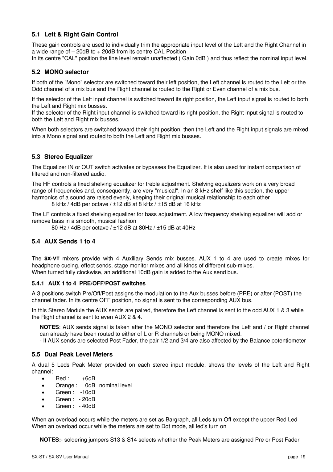 SV Sound SX-ST, SX-VT user manual Left & Right Gain Control, Mono selector, Stereo Equalizer 