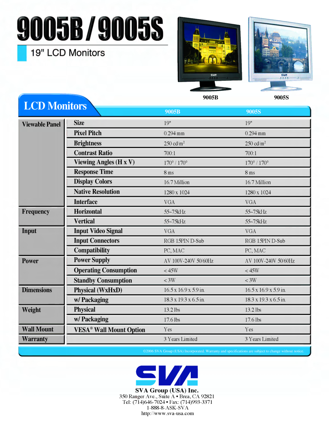 SVA 9005B LCD Monitors, Viewable Panel Frequency Input Power Dimensions Weight, Packaging Vesa Wall Mount Option, Vga 