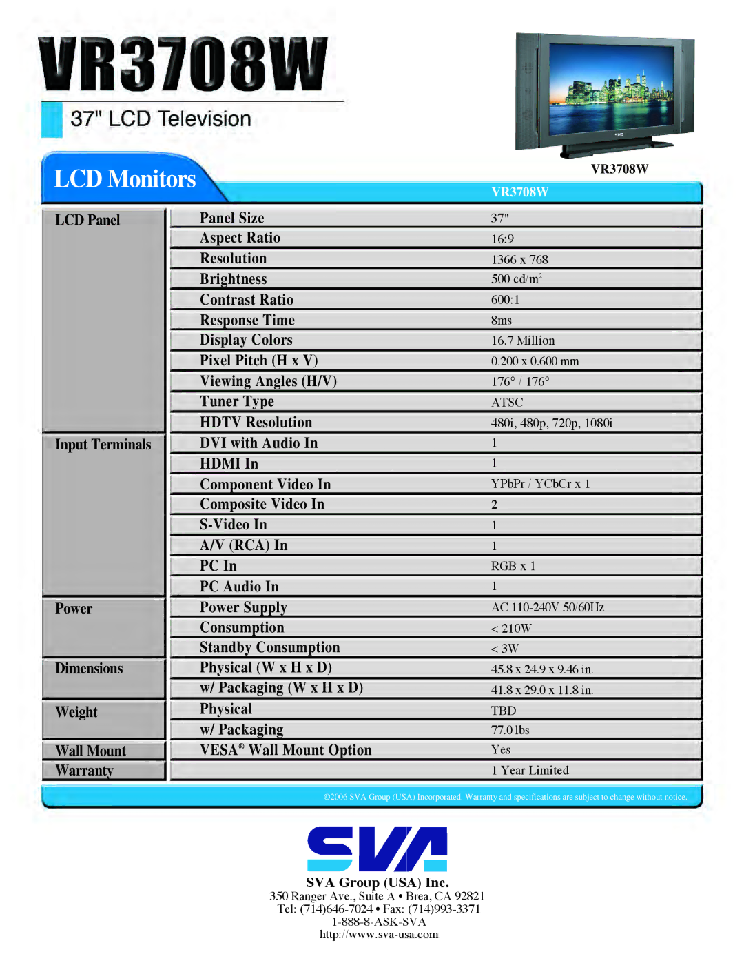 SVA VR3708W manual LCD Monitors, Packaging W x H x D Physical Vesa Wall Mount Option, Atsc, Tbd 