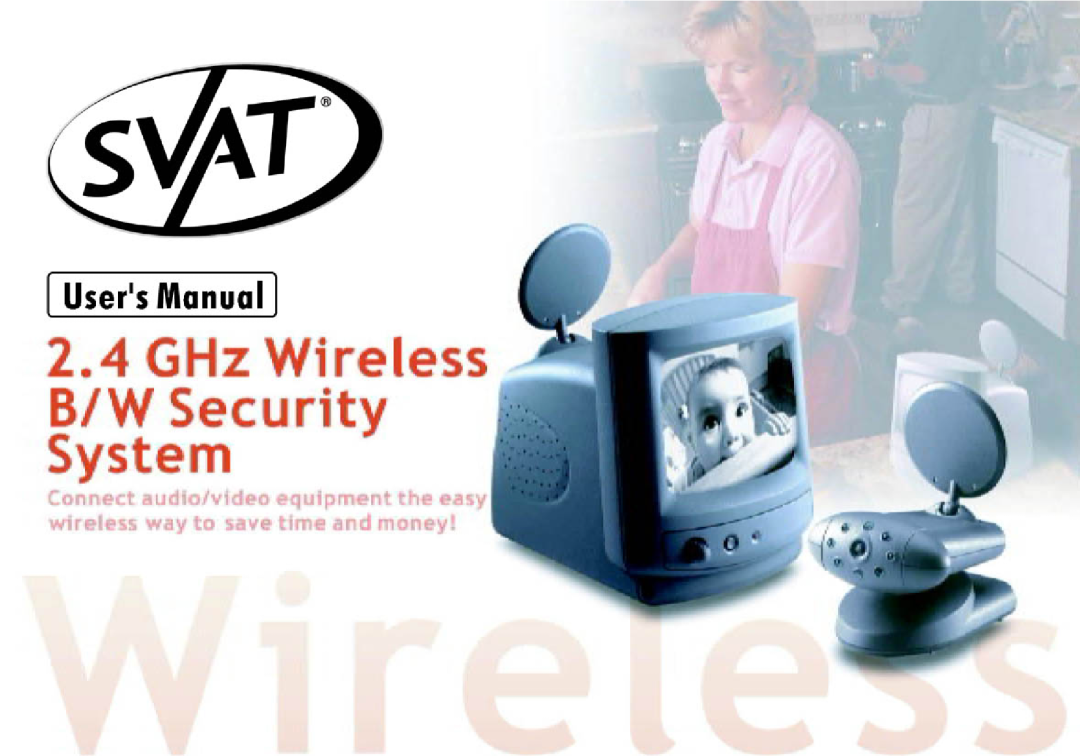 SVAT Electronics 2.4 GHz Wireless B/W Security System manual 