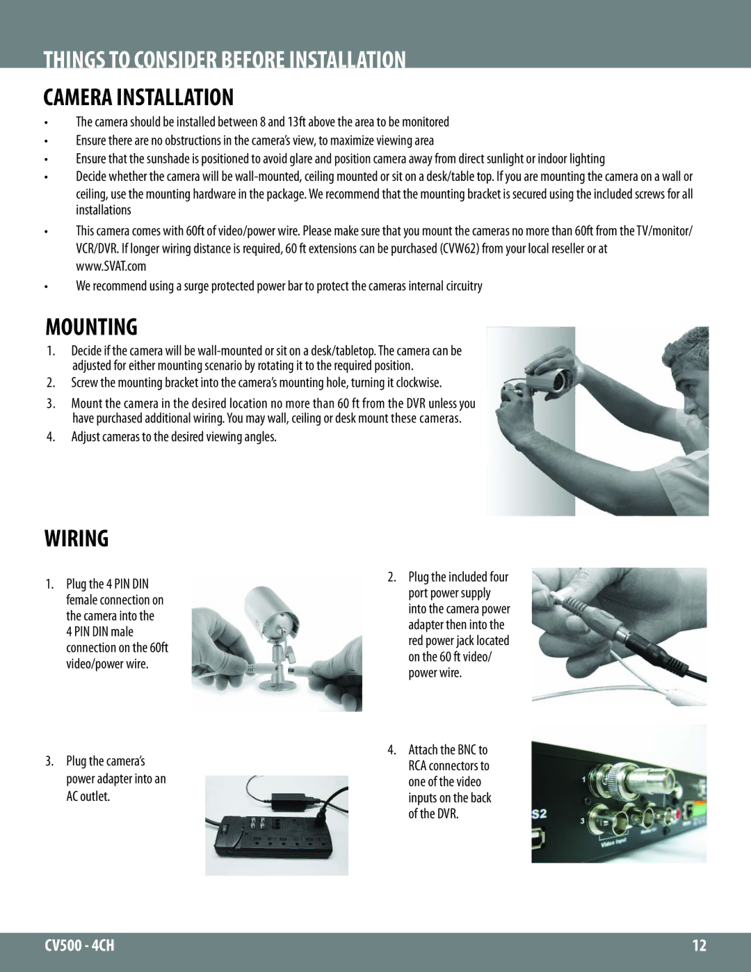 SVAT Electronics 2CV500 - 4CH Things to Consider Before Installation, Adjust cameras to the desired viewing angles 