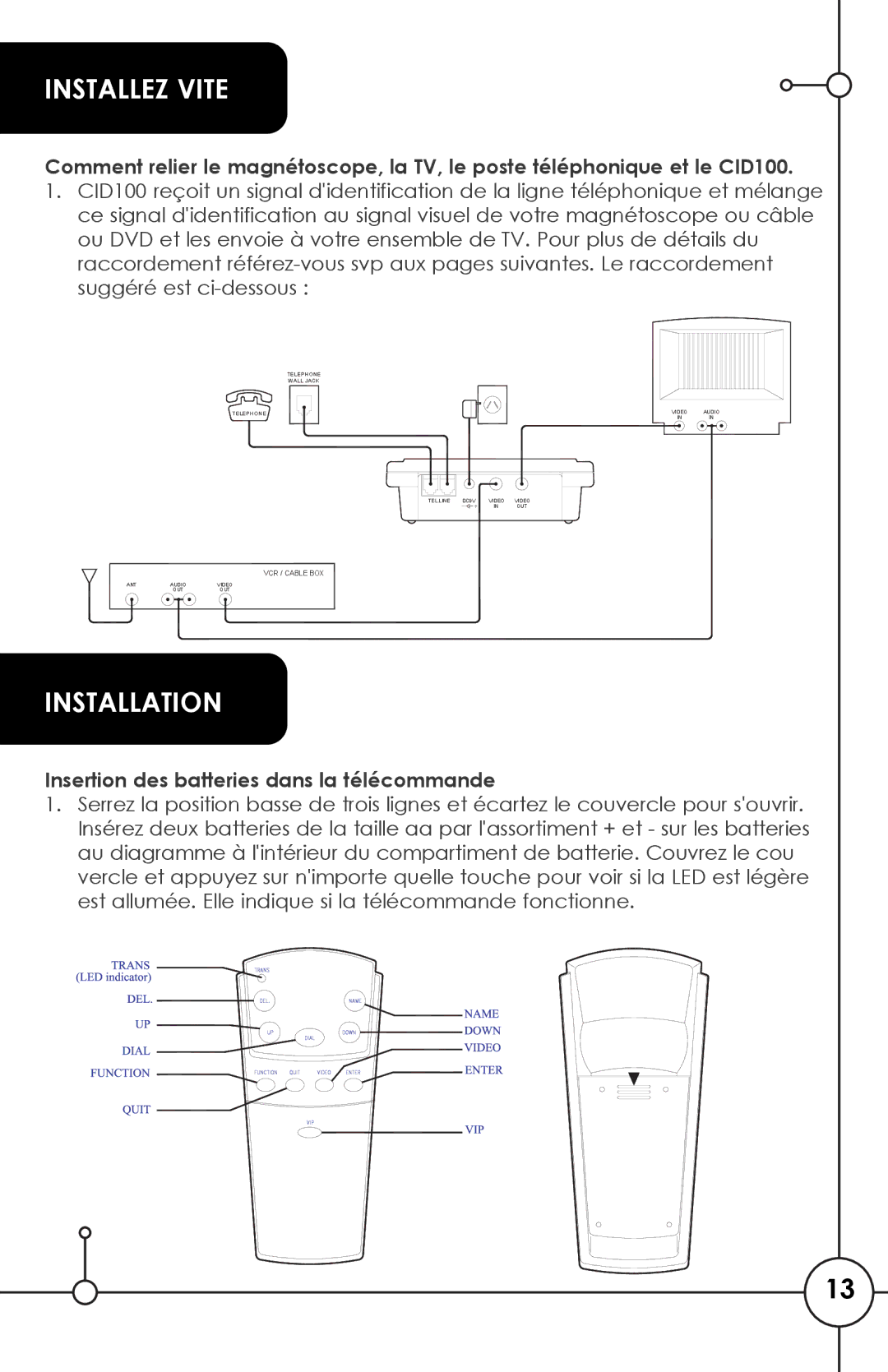 SVAT Electronics CID100 manual Installez Vite, Insertion des batteries dans la télécommande 