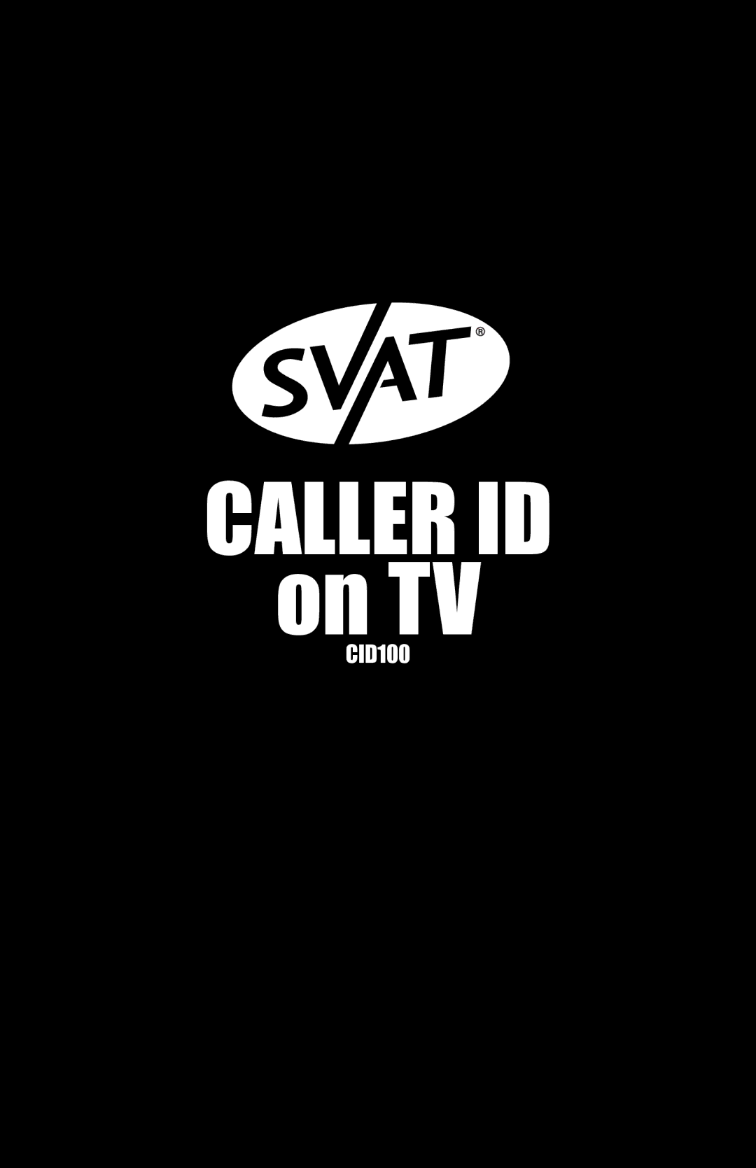 SVAT Electronics CID100 manual Caller ID 