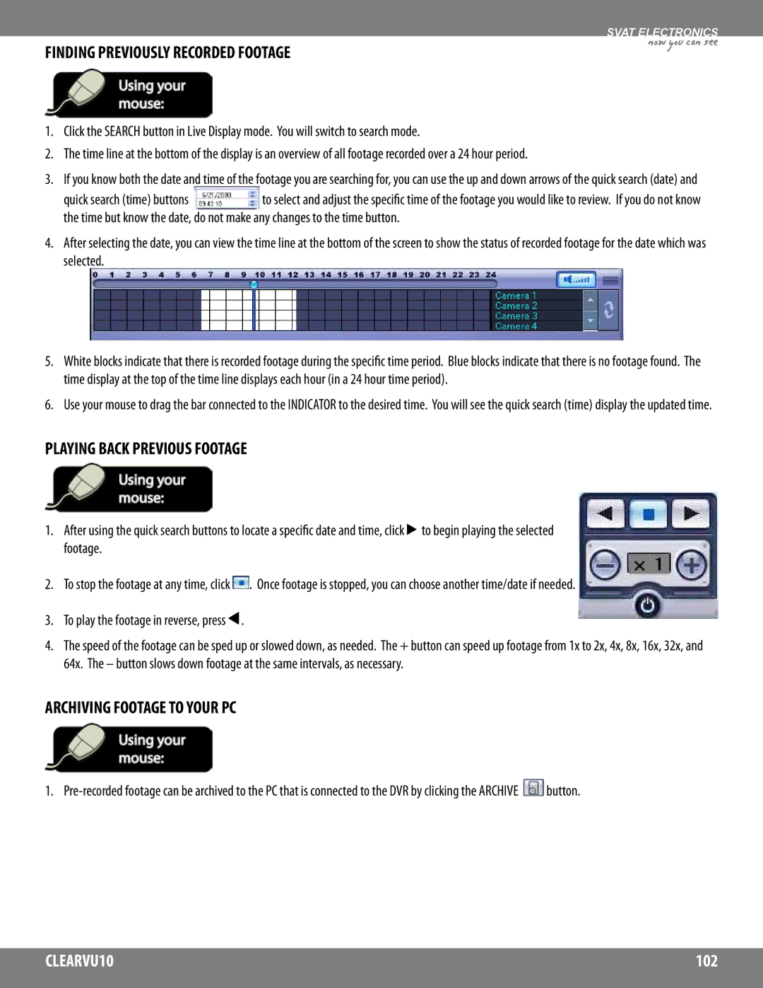 SVAT Electronics CLEARVU10 instruction manual Finding Previously Recorded Footage, Playing Back Previous Footage 