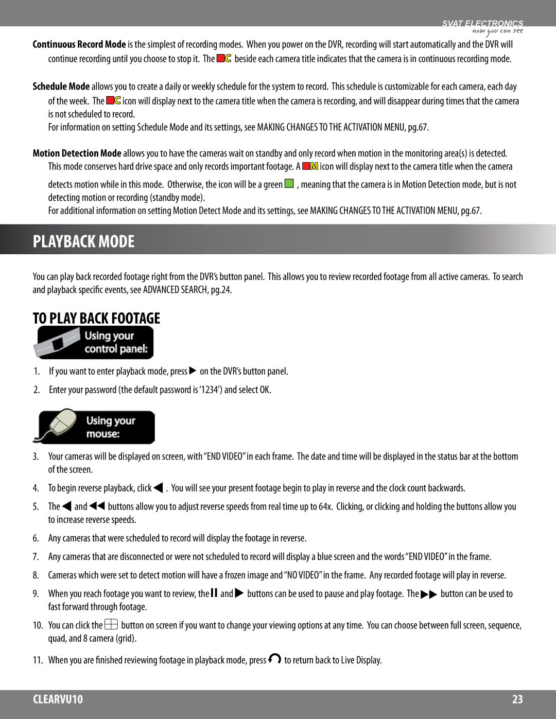 SVAT Electronics CLEARVU10 instruction manual Playback Mode, To Play Back Footage 