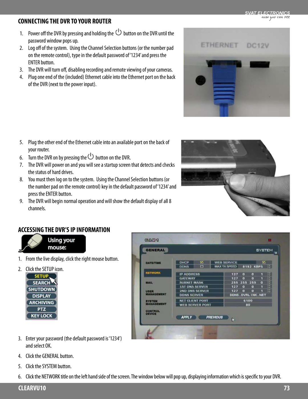 SVAT Electronics CLEARVU10 instruction manual Connecting the DVR to Your Router, Accessing the DVR’S IP Information 