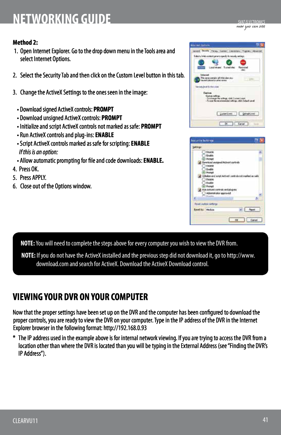 SVAT Electronics CLEARVU11 instruction manual Networking Guide, Viewing Your Dvr On Your Computer, If this is an option 