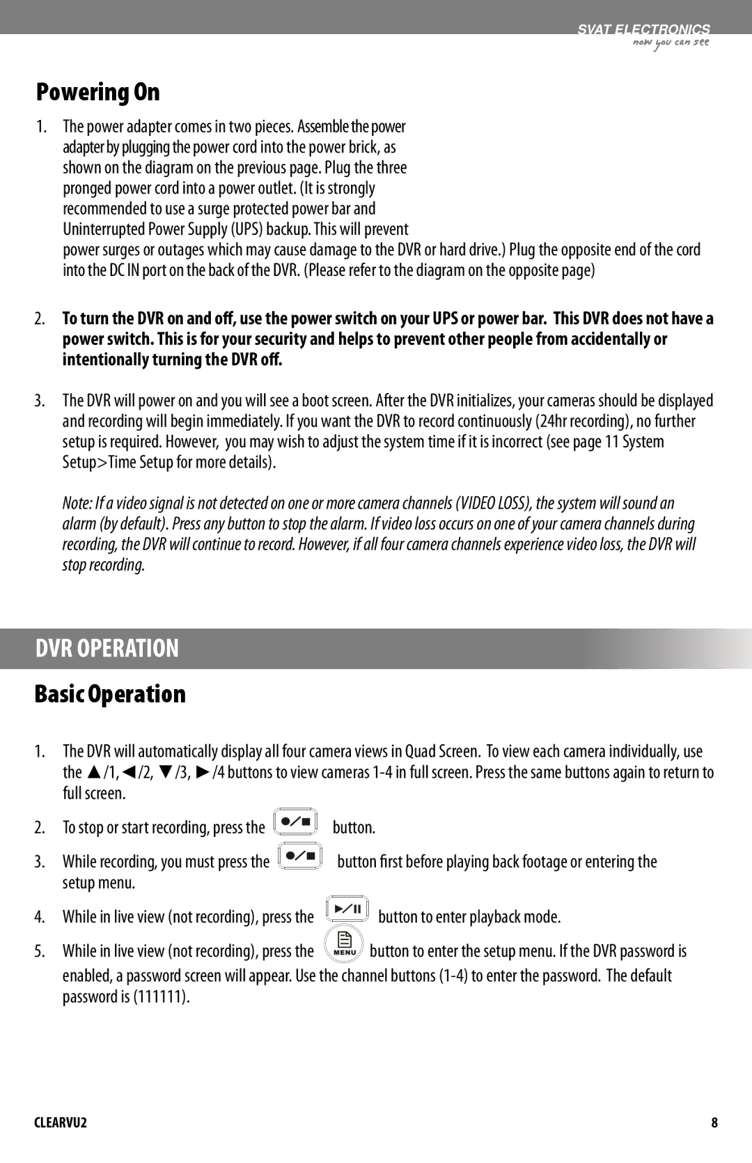 SVAT Electronics CLEARVU2 instruction manual Powering On, DVR Operation, Basic Operation 