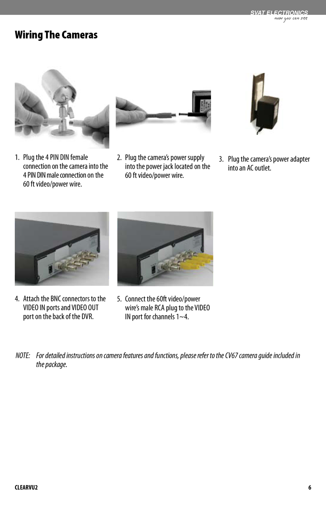 SVAT Electronics CLEARVU2 instruction manual Wiring The Cameras 