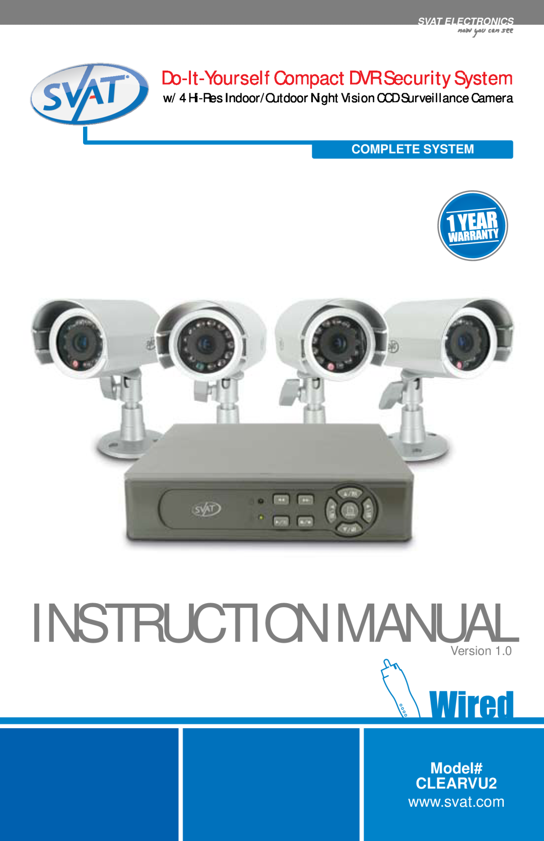 SVAT Electronics instruction manual Model# CLEARVU2, now you can see, Do-It-YourselfCompact DVR Security System 