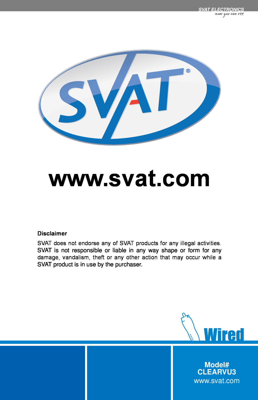 SVAT Electronics instruction manual Disclaimer, now you can see, Model# CLEARVU3, Svat Electronics 