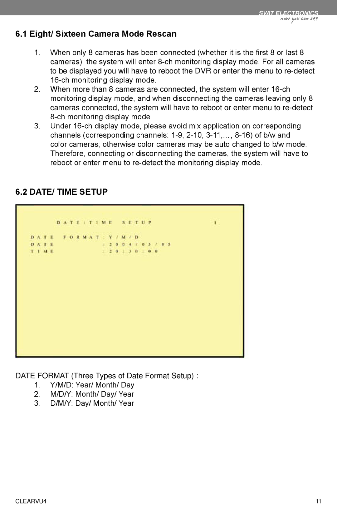 SVAT Electronics CLEARVU4 instruction manual Eight/ Sixteen Camera Mode Rescan, Ch monitoring display mode 