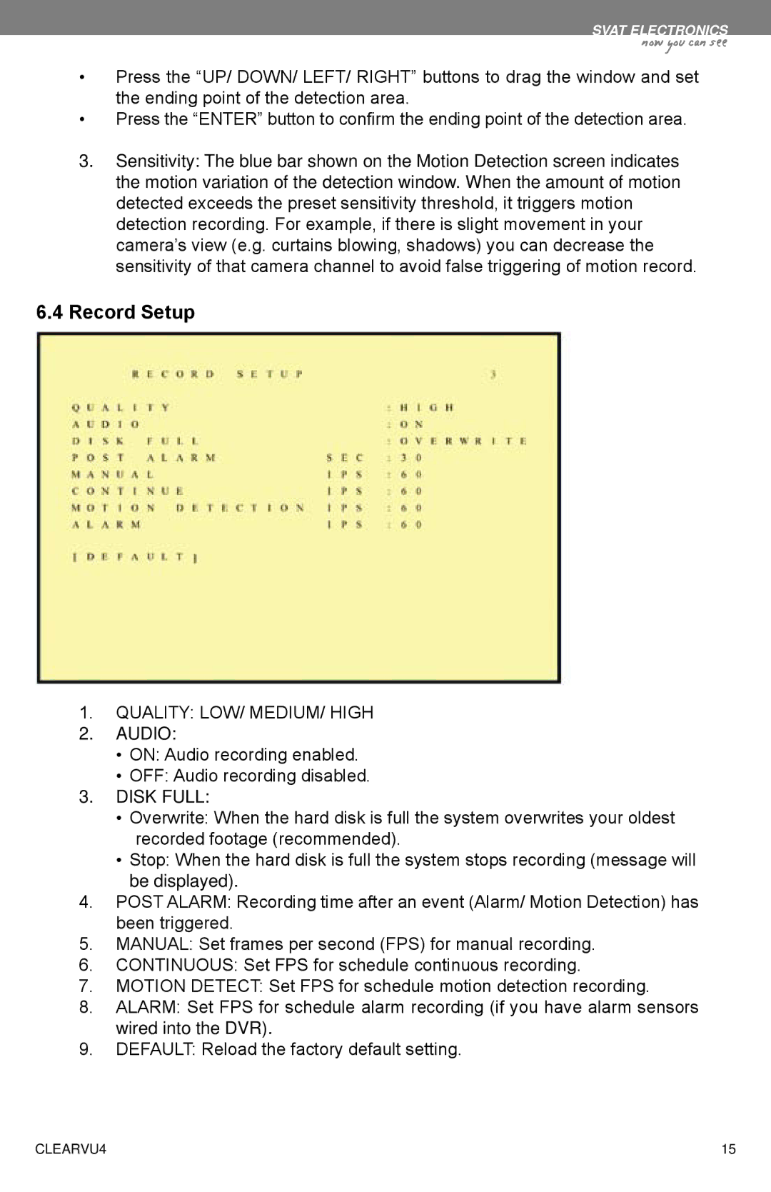 SVAT Electronics CLEARVU4 instruction manual Record Setup, Quality LOW/ MEDIUM/ High Audio, Disk Full 