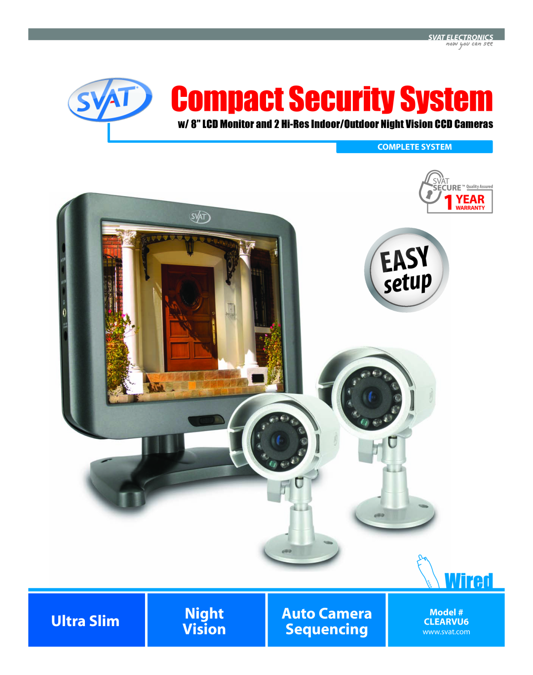 SVAT Electronics warranty Model # CLEARVU6, Compact Security System, Ultra Slim, Night, Auto Camera, Vision, Sequencing 