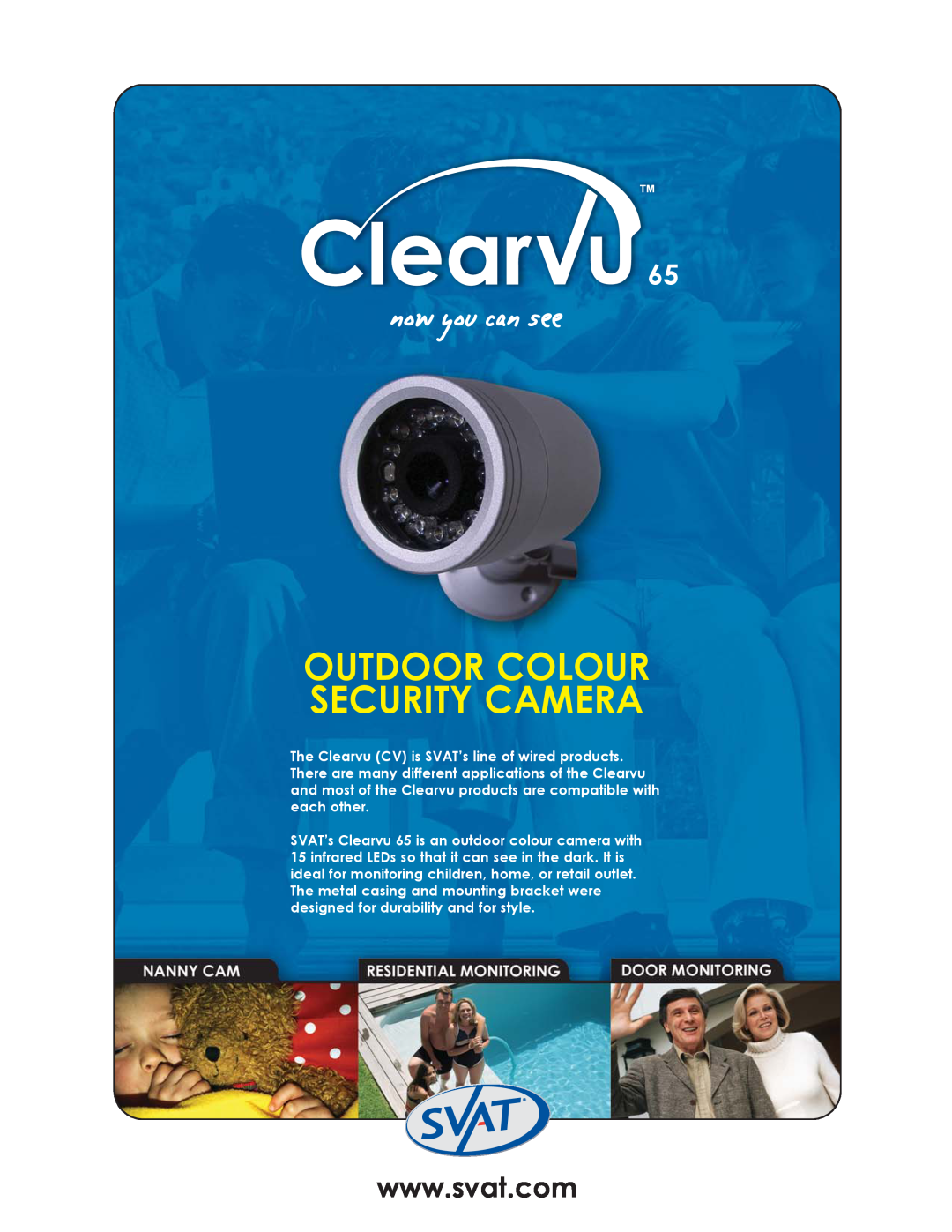 SVAT Electronics Clearvu65 manual now you can see, Outdoor Colour Security Camera 