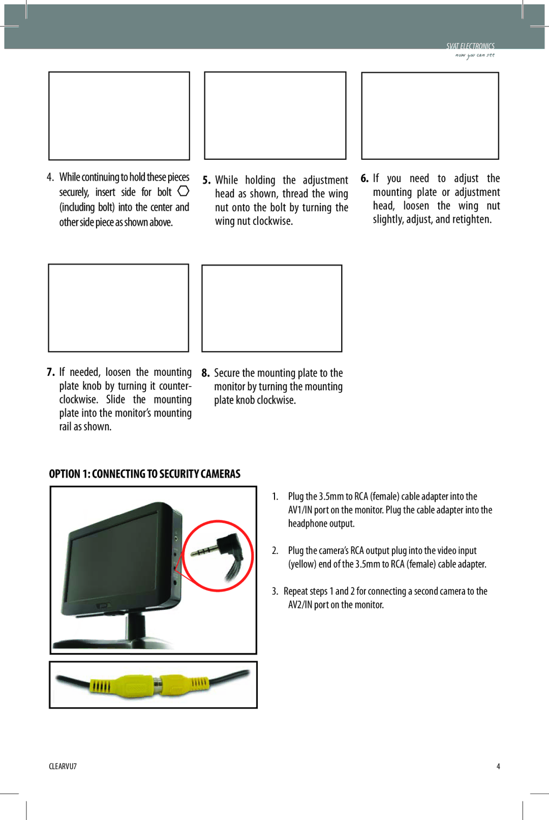 SVAT Electronics CLEARVU7 instruction manual Option 1 Connecting to Security Cameras 