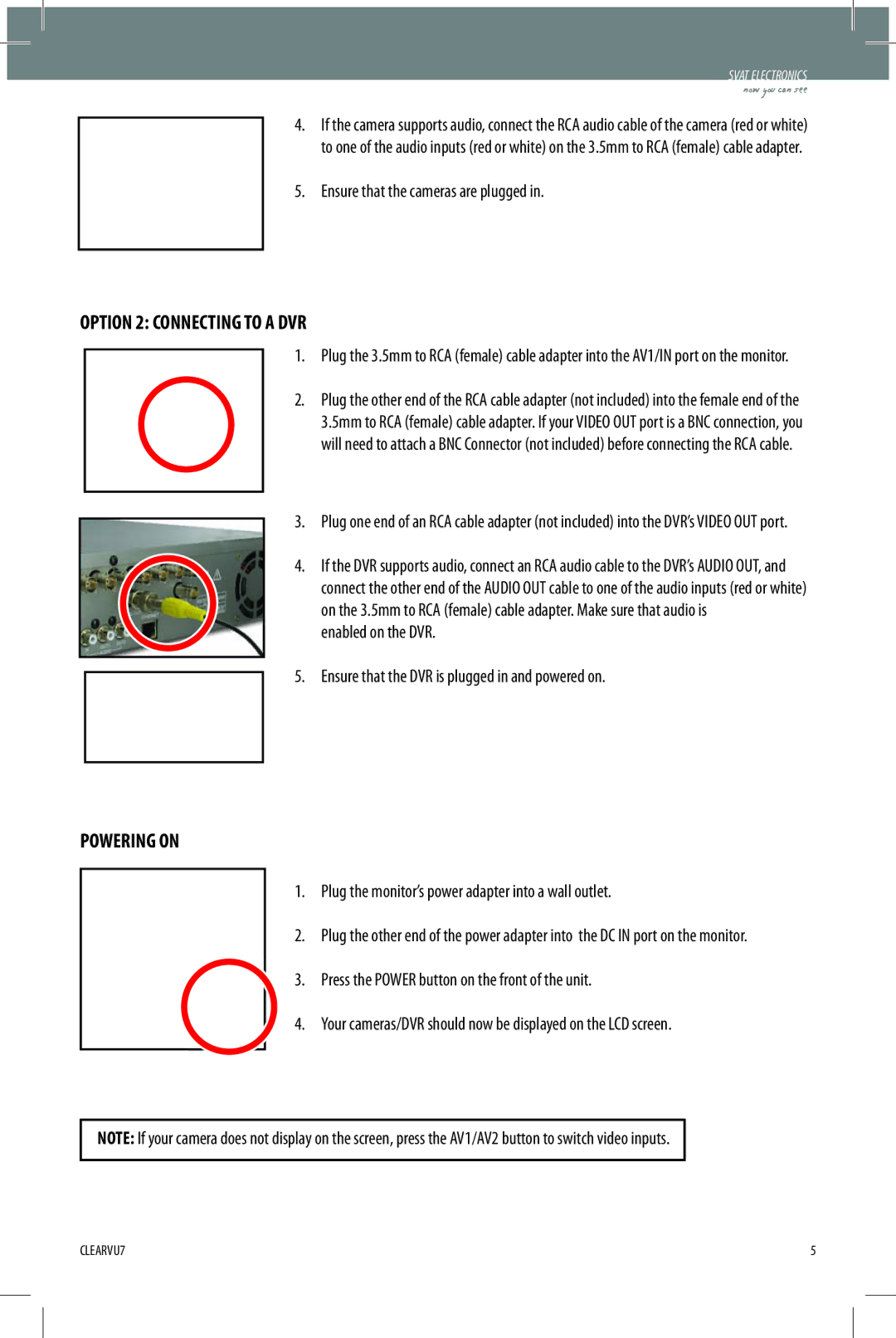 SVAT Electronics CLEARVU7 instruction manual Option 2 Connecting to a DVR, Powering on, Ensure that the cameras are plugged 