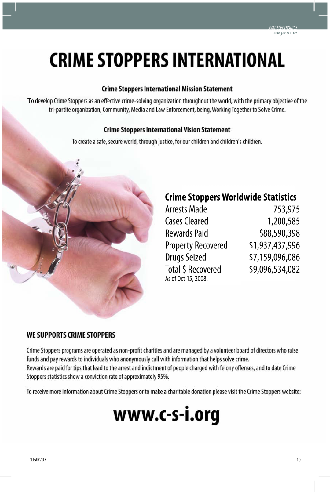 SVAT Electronics CLEARVU7 Arrests Made, 753,975, Cases Cleared, 1,200,585, Rewards Paid, Drugs Seized, $88,590,398 