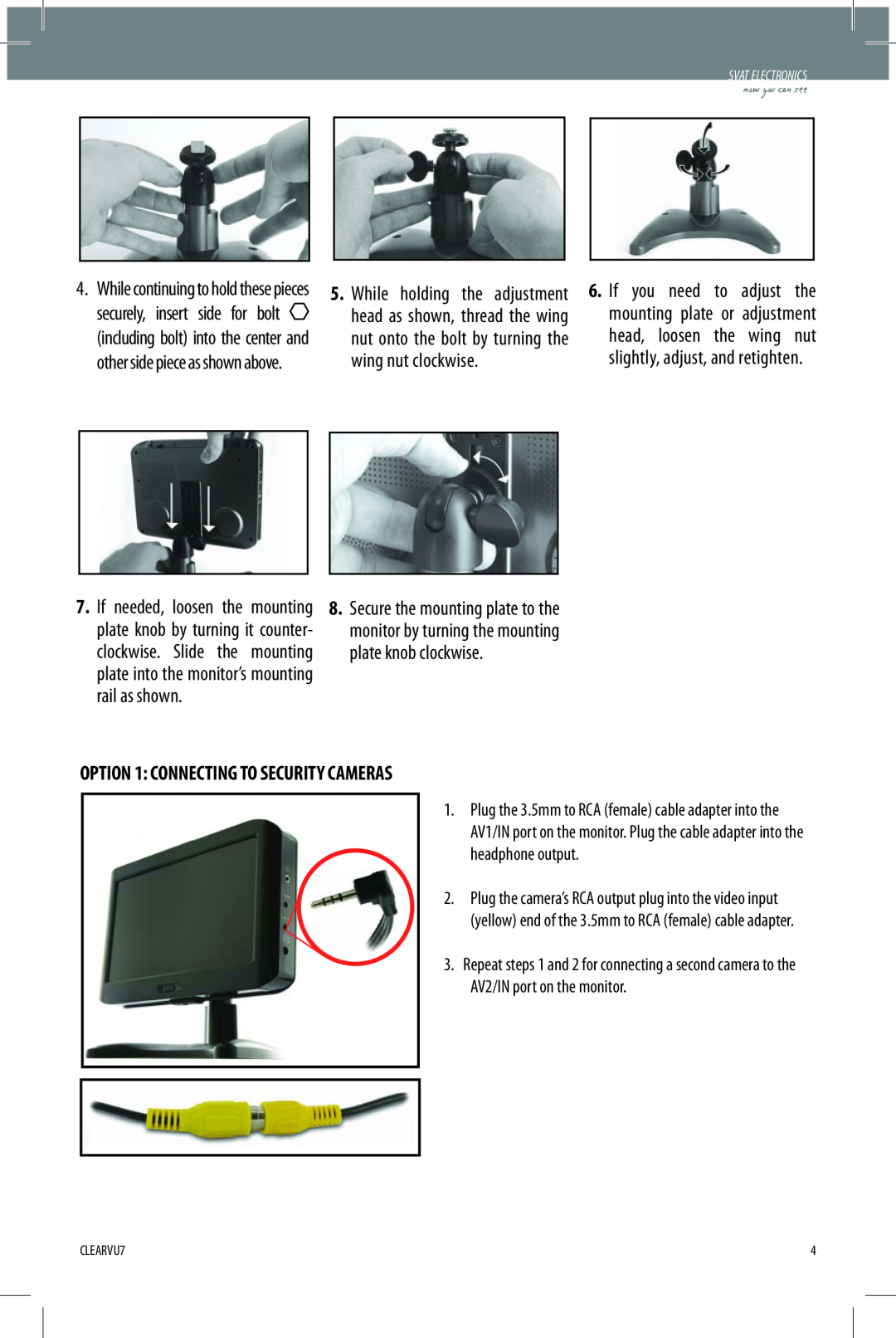 SVAT Electronics CLEARVU7 instruction manual OPTION 1 CONNECTING TO SECURITY CAMERAS 
