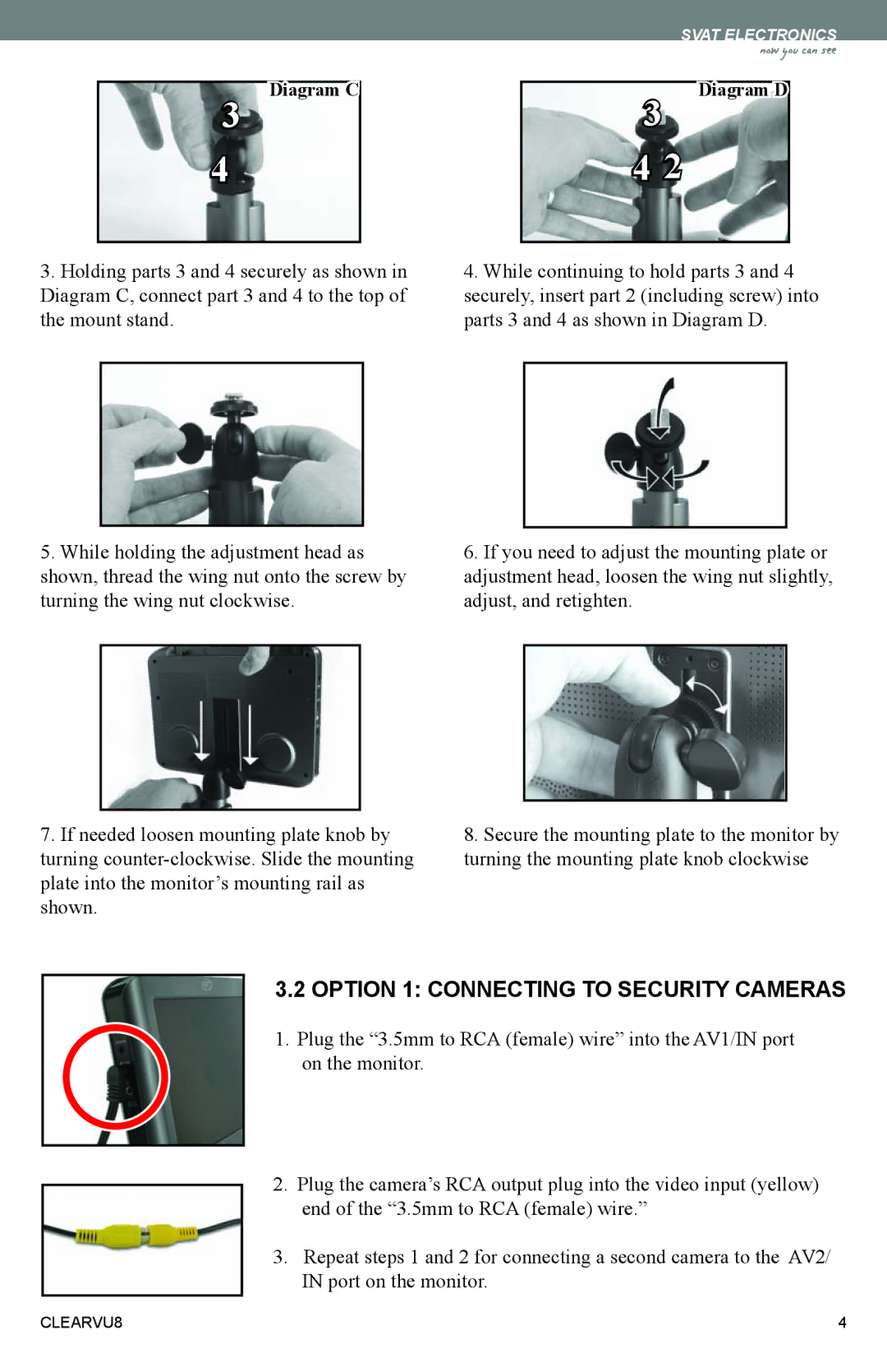 SVAT Electronics CLEARVU8 instruction manual Option 1 Connecting to Security Cameras 