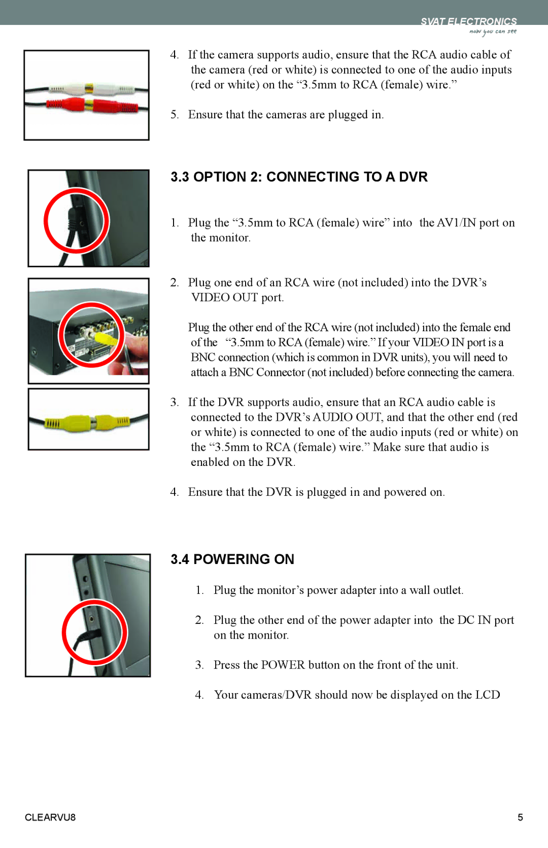 SVAT Electronics CLEARVU8 instruction manual Option 2 Connecting to a DVR, Powering on 