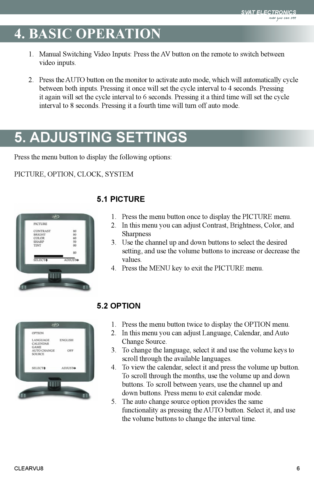SVAT Electronics CLEARVU8 instruction manual Adjusting Settings, Picture, Option, Basic Operation 