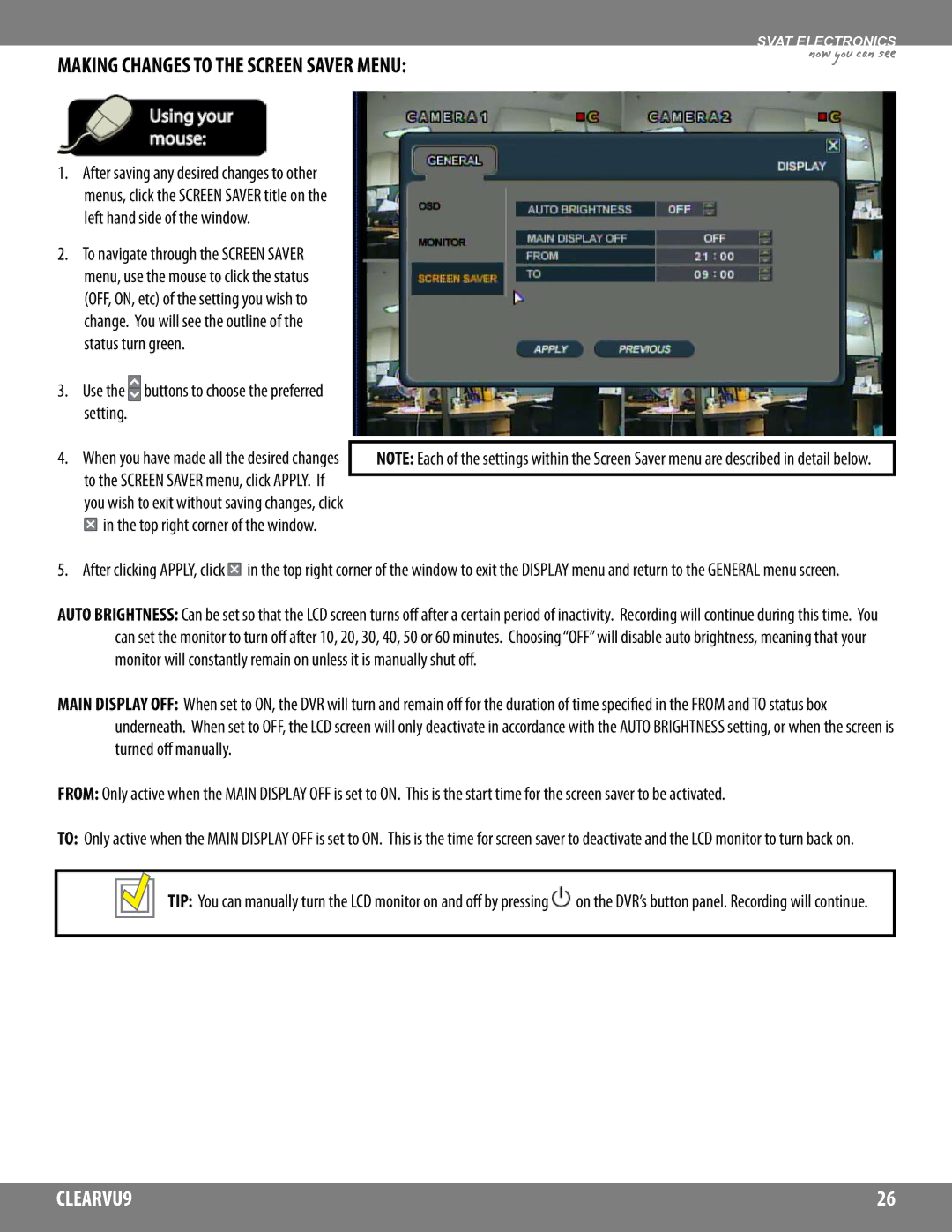 SVAT Electronics CLEARVU9 instruction manual Making Changes to the Screen Saver Menu 