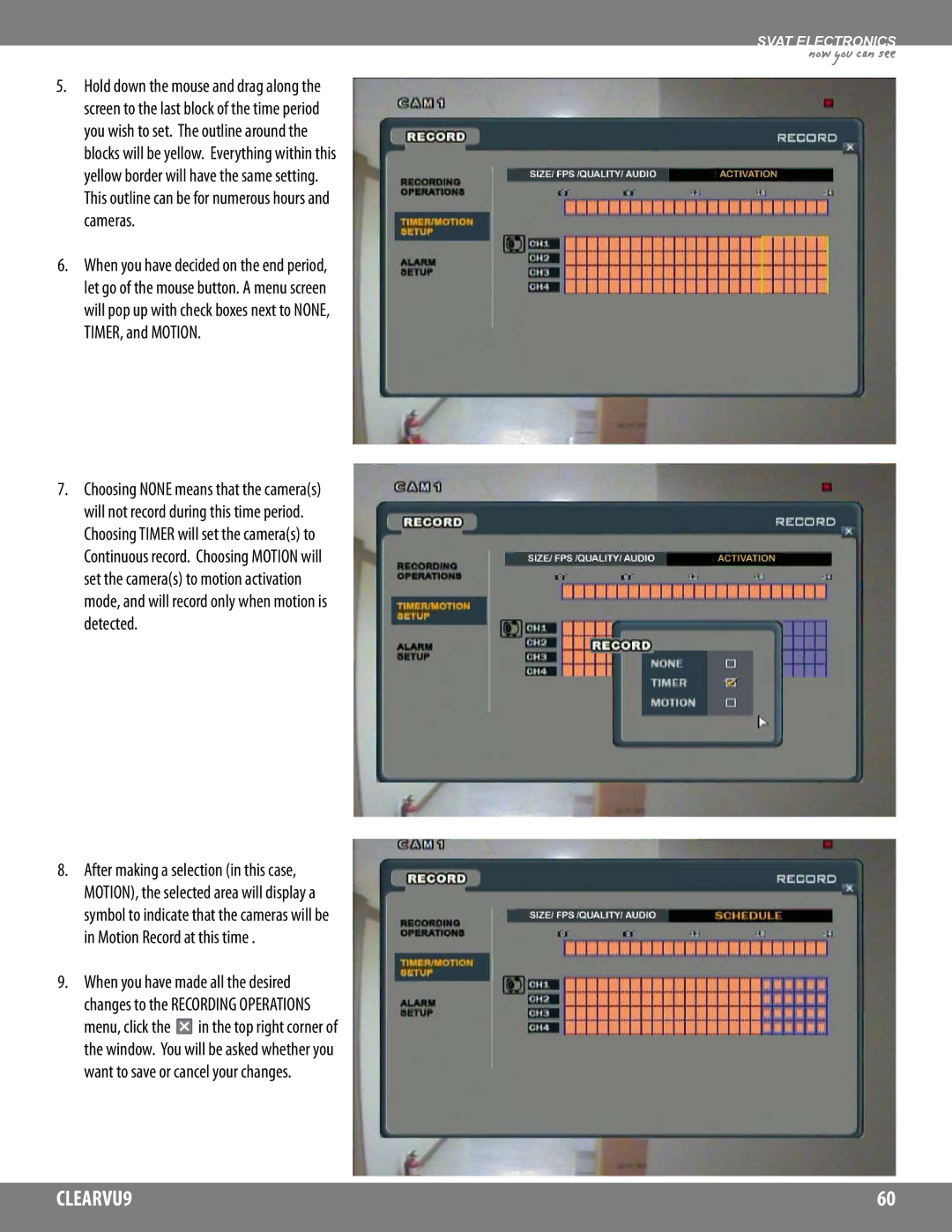 SVAT Electronics CLEARVU9 instruction manual Now you can see 