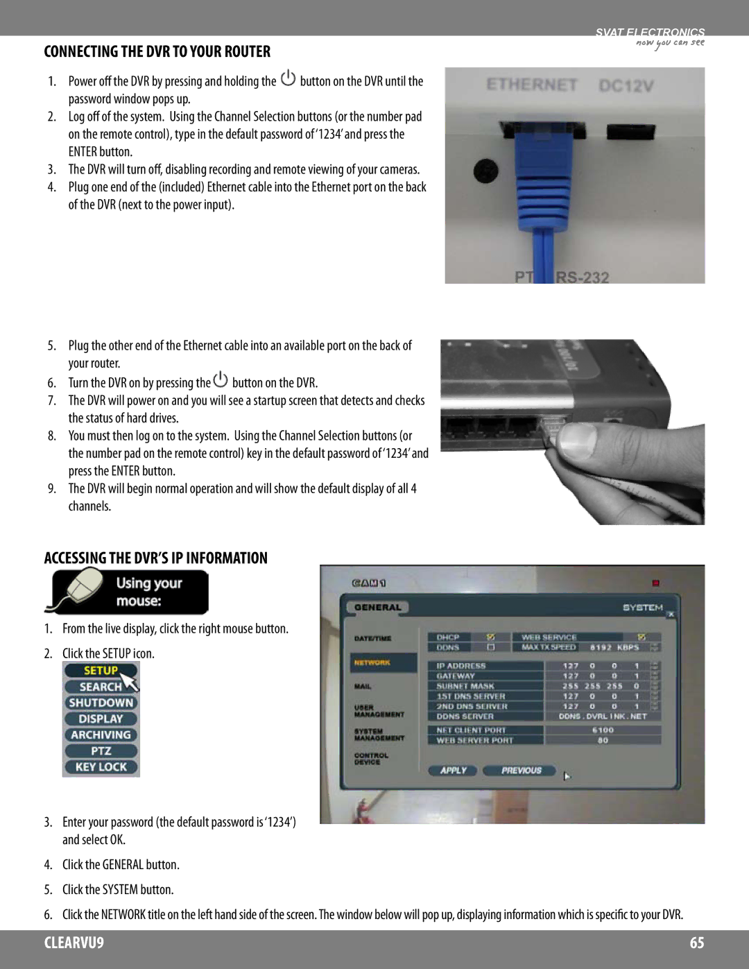 SVAT Electronics CLEARVU9 instruction manual Connecting the DVR to Your Router, Accessing the DVR’S IP Information 