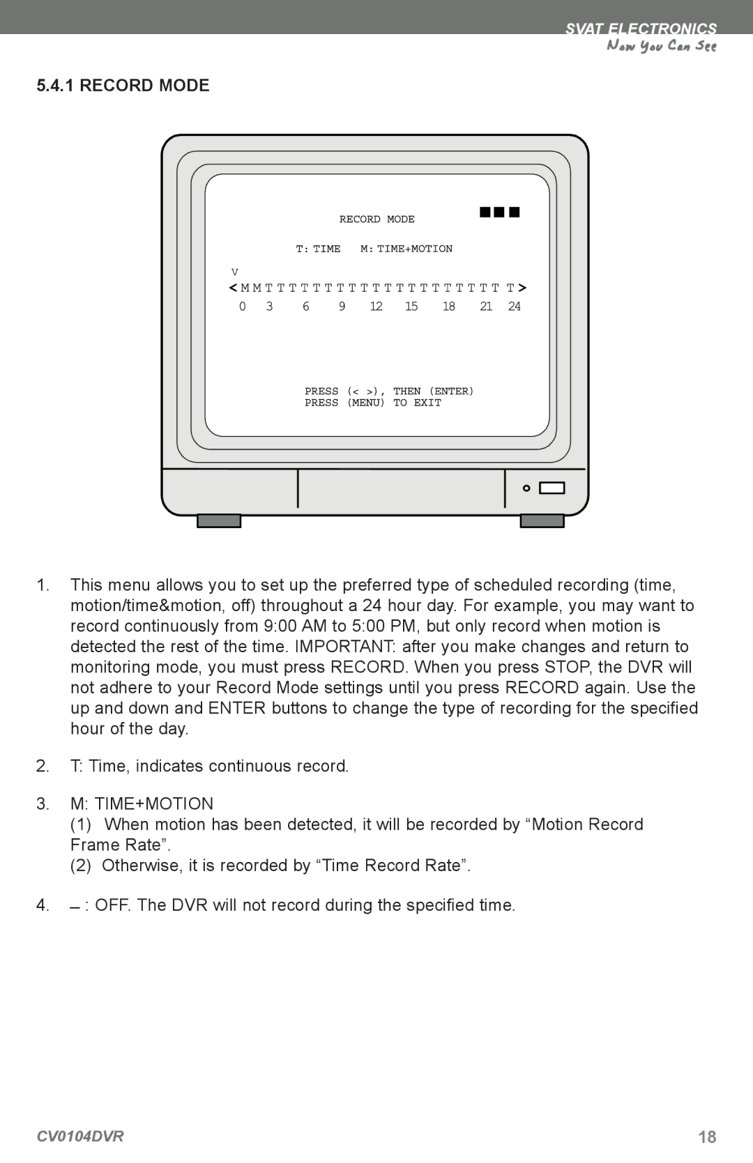 SVAT Electronics CV0104DVR instruction manual Record Mode, Time+Motion 