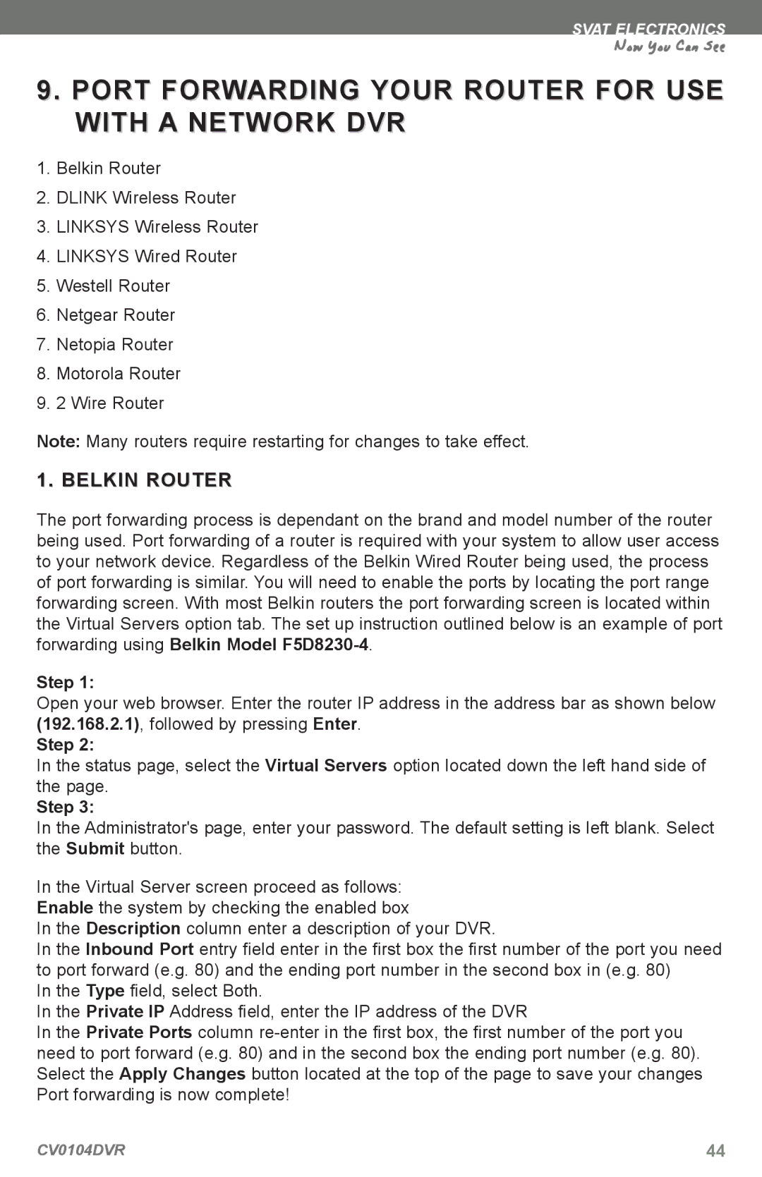 SVAT Electronics CV0104DVR instruction manual Port Forwarding Your Router for USE with a Network DVR, Belkin Router, Step 