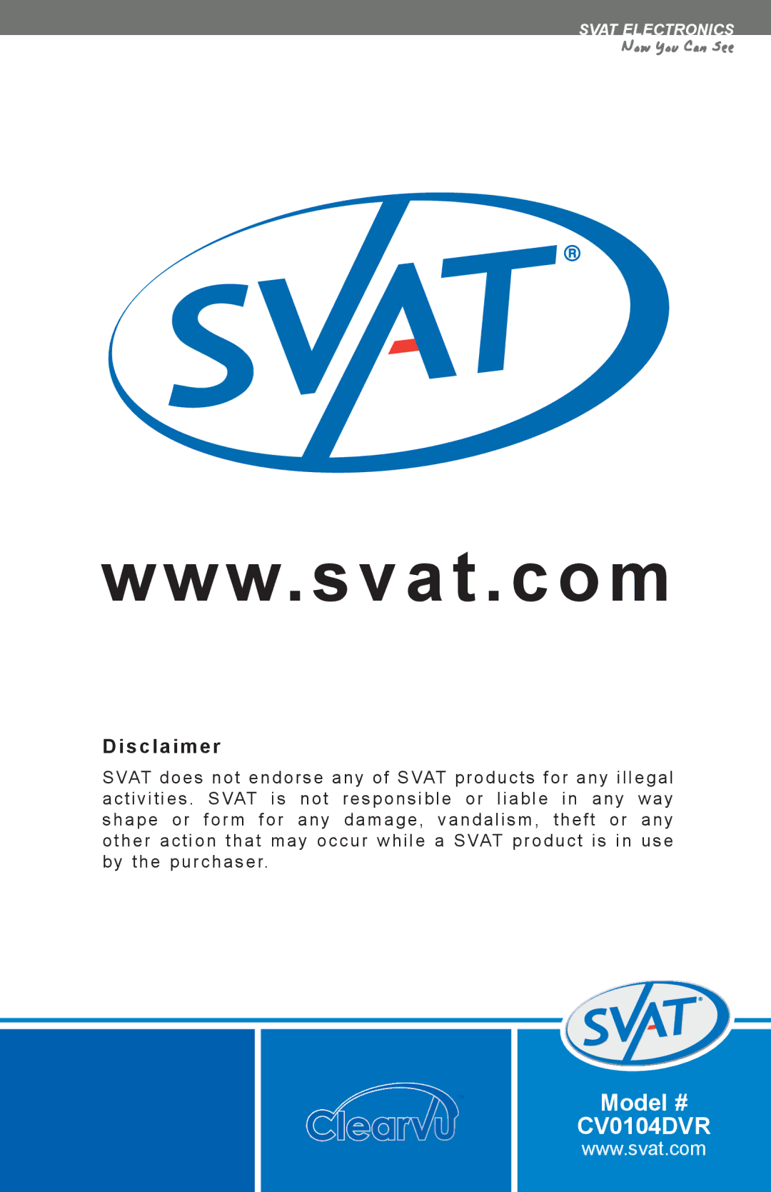 SVAT Electronics CV0104DVR instruction manual Disclaimer 