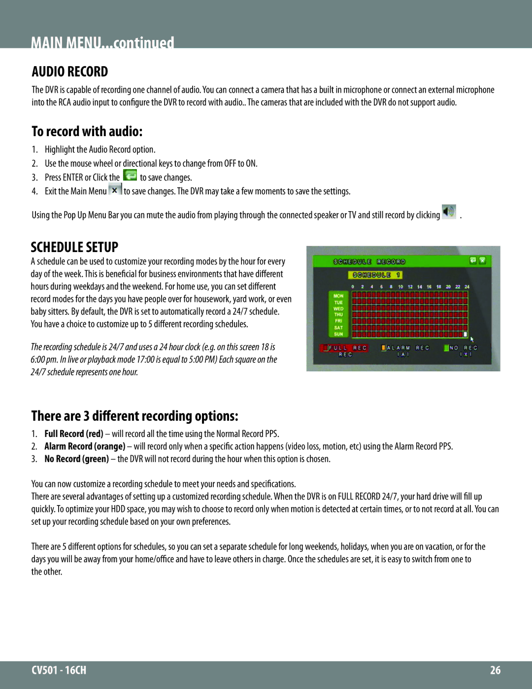 SVAT Electronics CV501 - 16CH Audio Record, To record with audio, Schedule Setup, There are 3 different recording options 