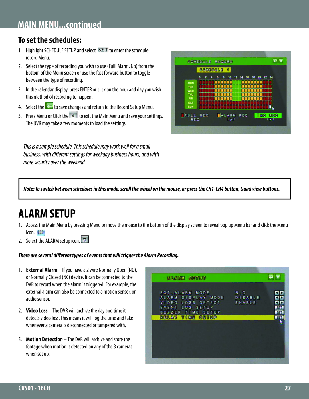 SVAT Electronics CV501 - 16CH instruction manual To set the schedules, DVR may take a few moments to load the settings 