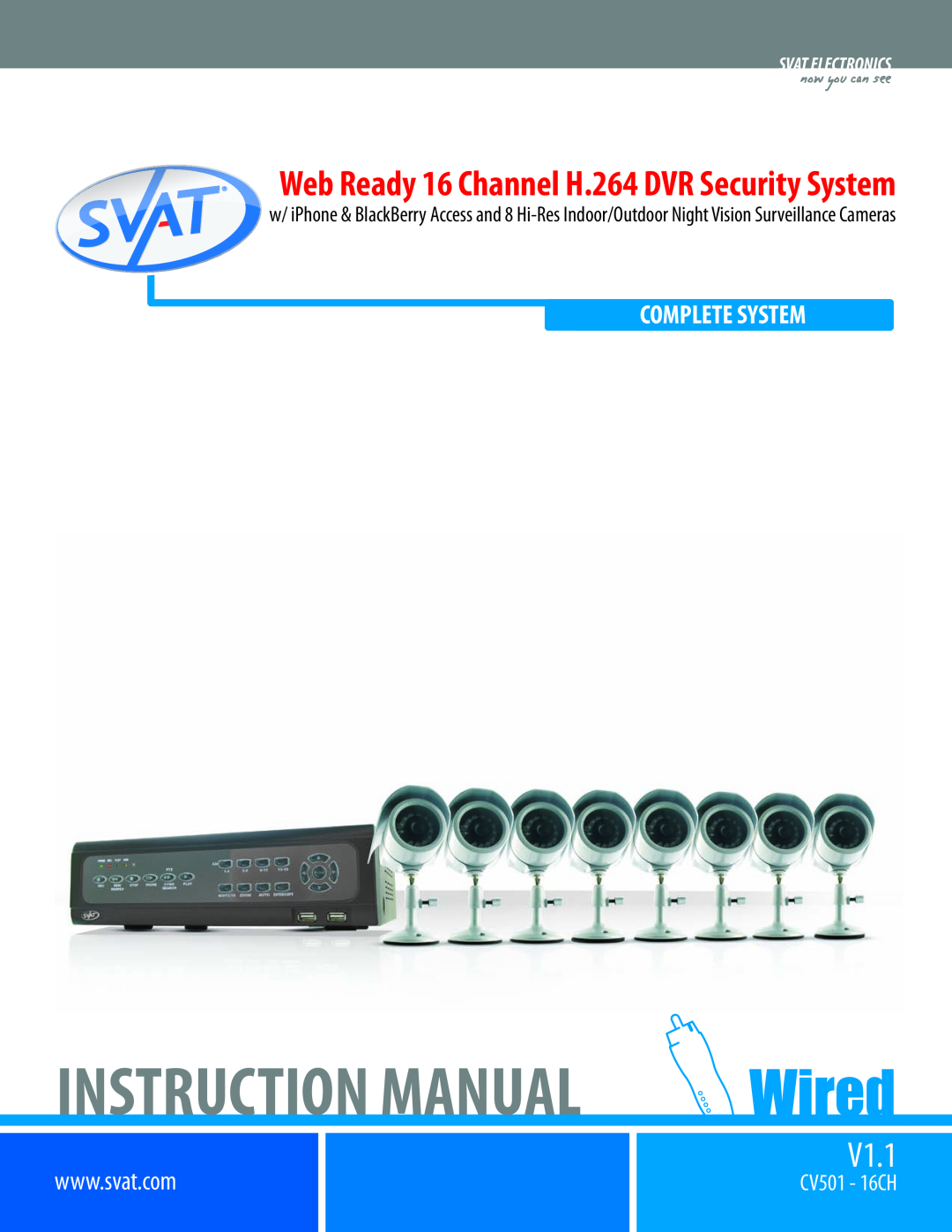 SVAT Electronics CV501 - 16CH instruction manual Complete System, Instruction Manual, V1.1, now you can see 