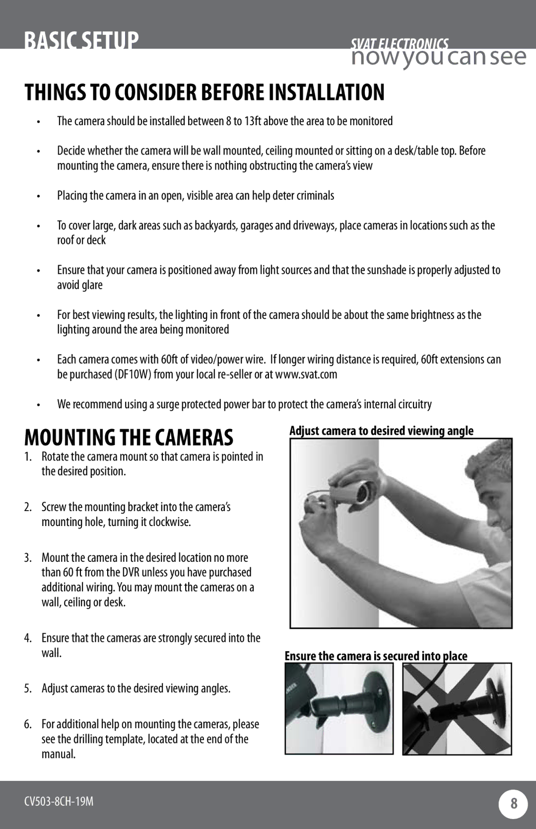 SVAT Electronics CV503-8CH instruction manual Basic Setup, Ensure that the cameras are strongly secured into the wall 