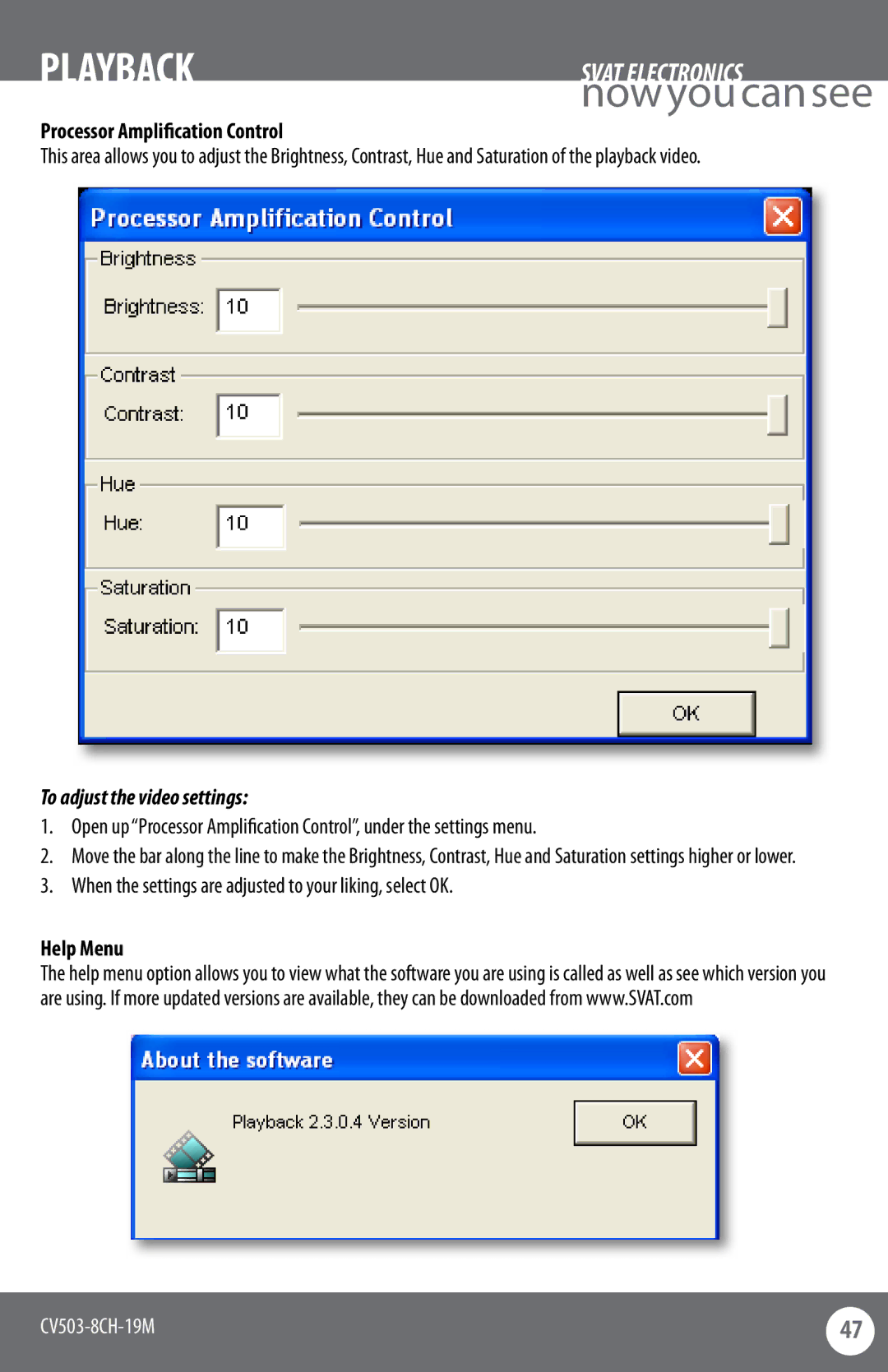 SVAT Electronics CV503-8CH instruction manual Processor Amplification Control, To adjust the video settings, Help Menu 