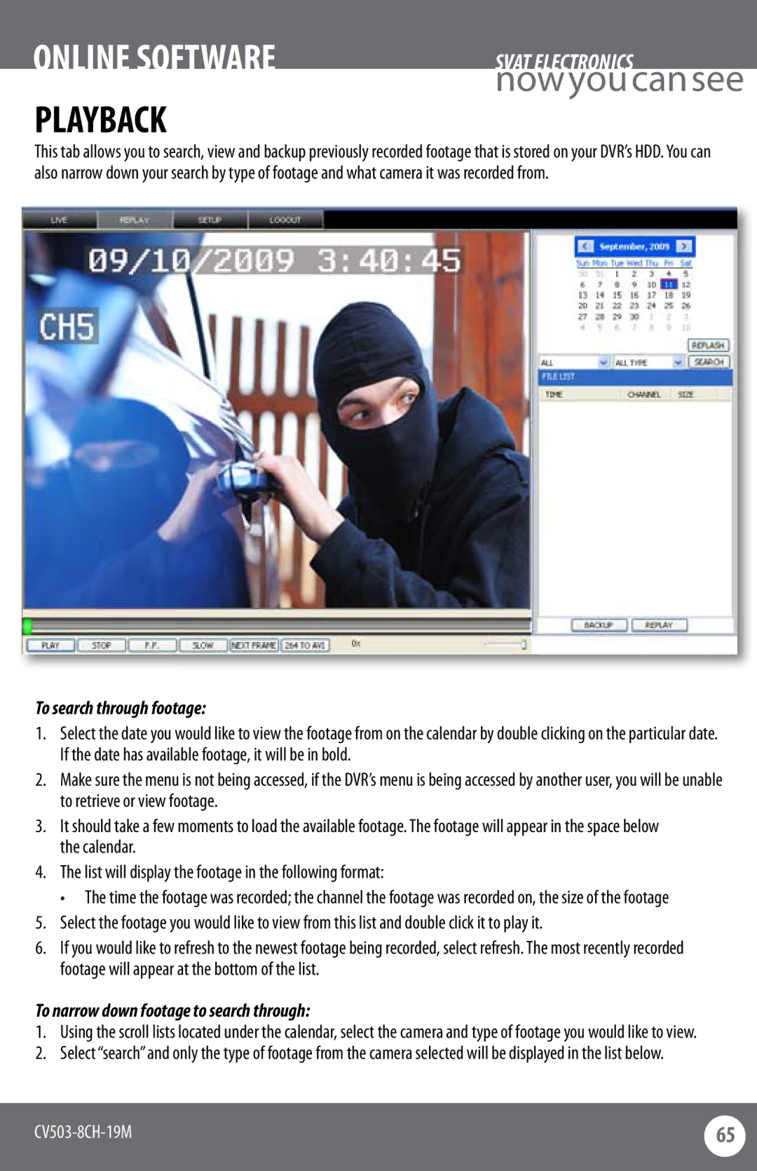 SVAT Electronics CV503-8CH instruction manual To search through footage, To narrow down footage to search through 
