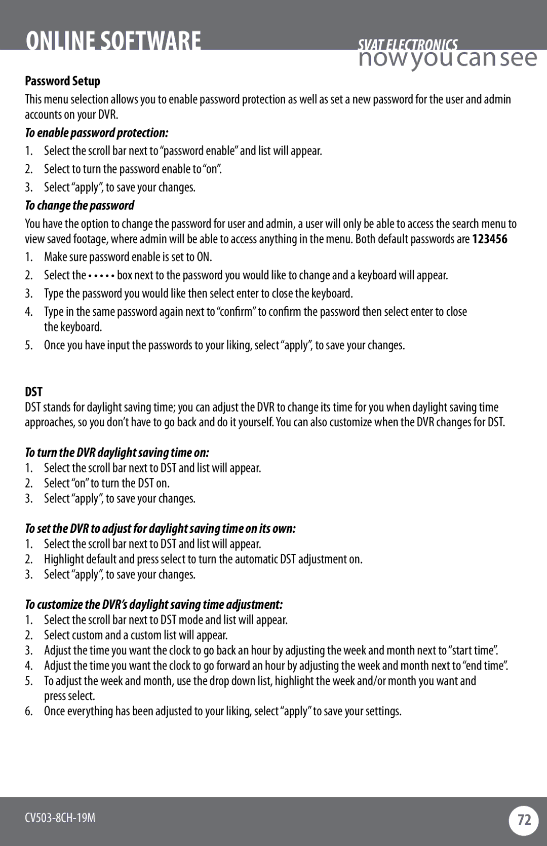 SVAT Electronics CV503-8CH Make sure password enable is set to on, To turn the DVR daylight saving time on 