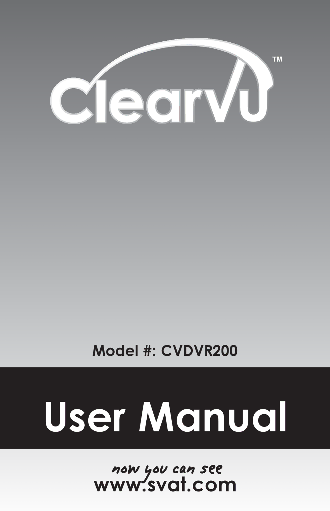 SVAT Electronics CVDVR200 user manual Now you can see 