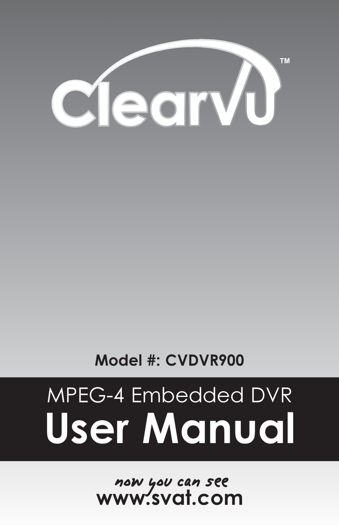 SVAT Electronics CVDVR900 user manual Now you can see 