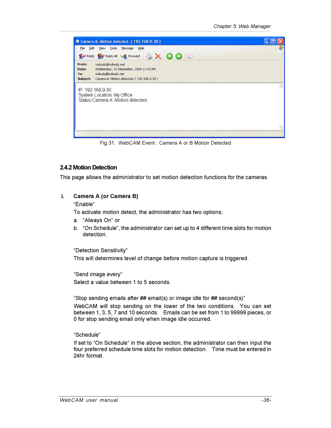 SVAT Electronics IP200, IP100, IP300 user manual Motion Detection, Camera a or Camera B Enable 