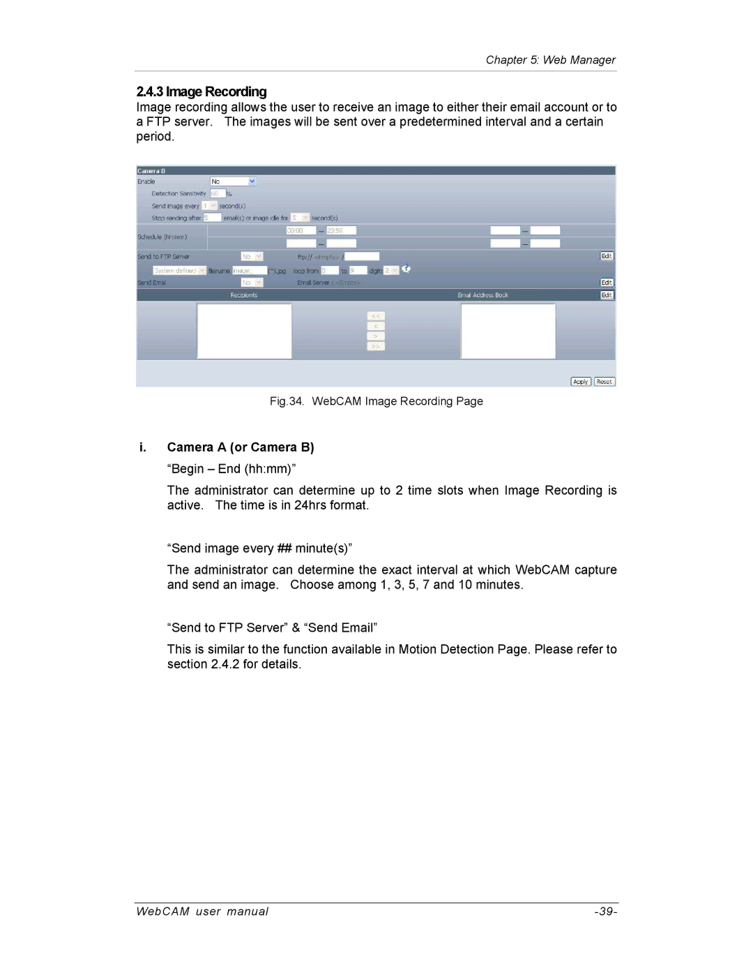 SVAT Electronics IP200, IP100, IP300 user manual Image Recording, Camera a or Camera B Begin End hhmm 