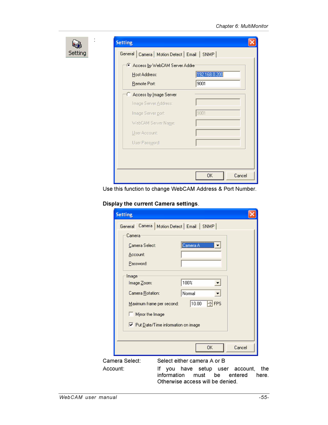 SVAT Electronics IP100, IP200, IP300 user manual Display the current Camera settings 