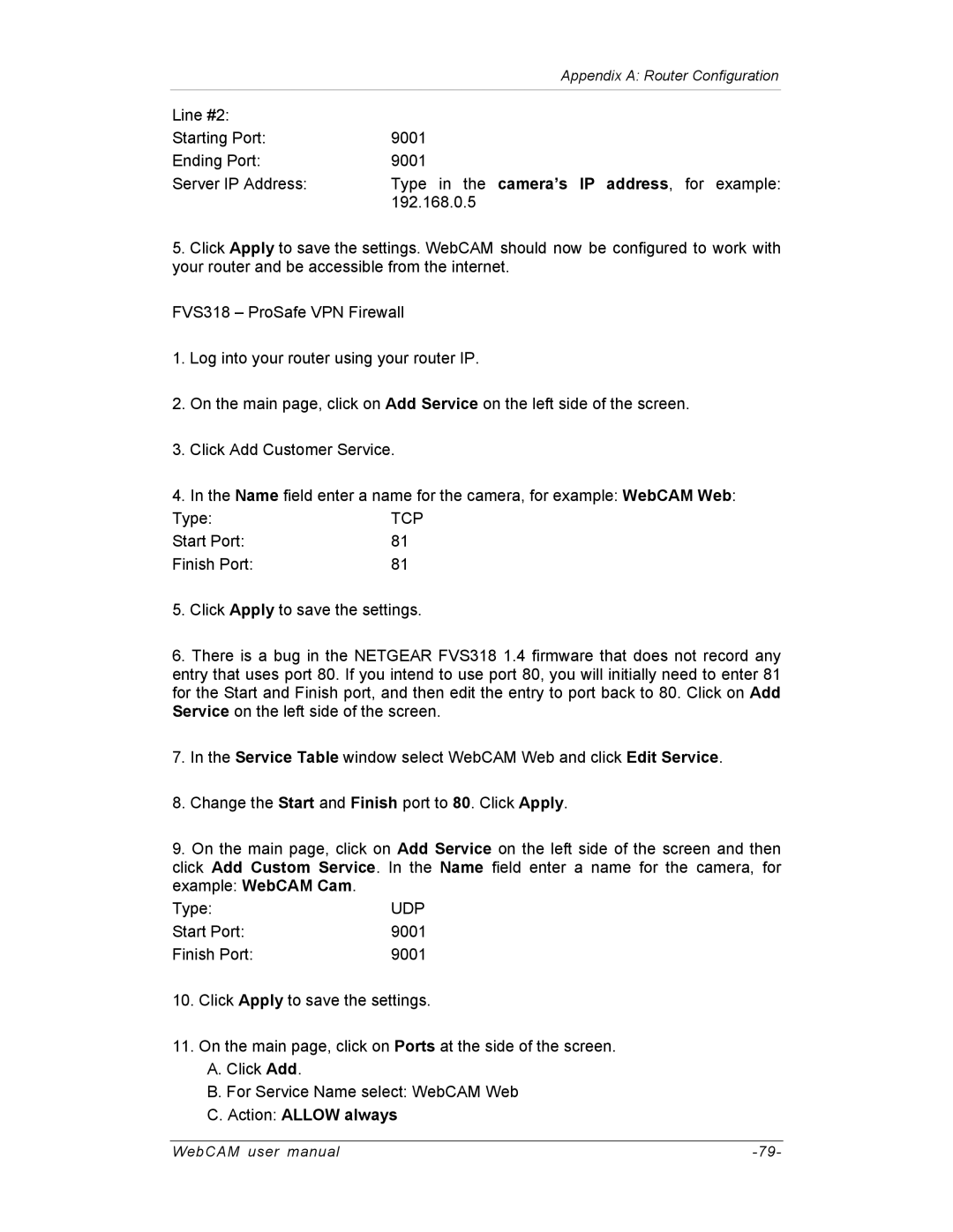 SVAT Electronics IP100, IP200, IP300 user manual Action Allow always 