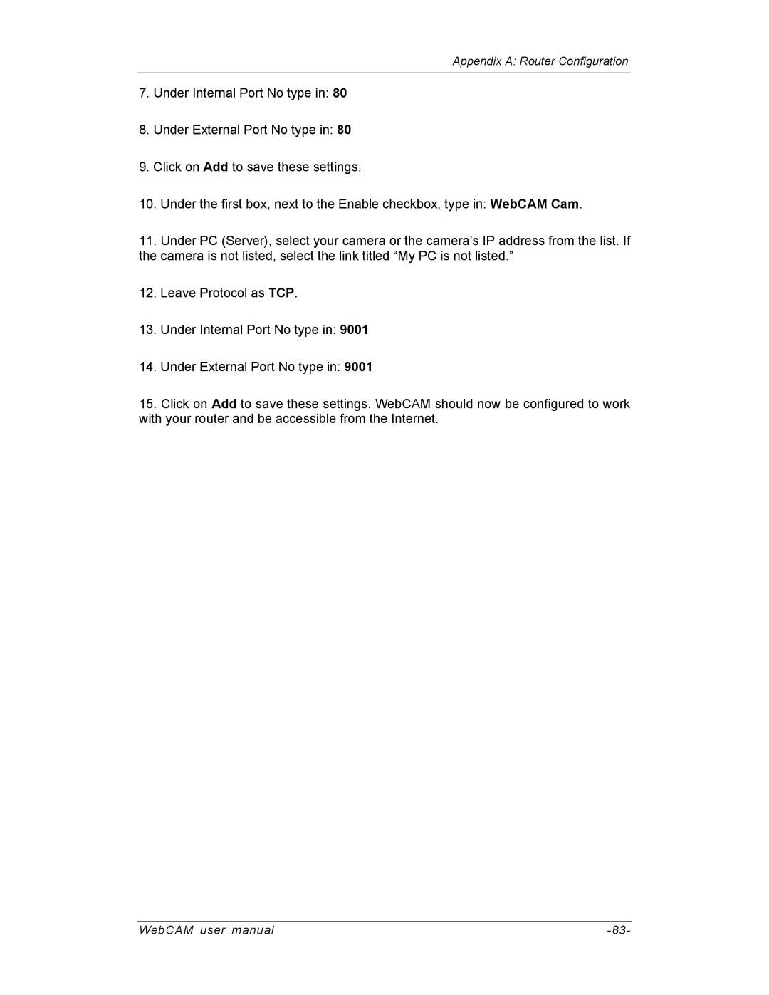 SVAT Electronics IP300, IP200, IP100 user manual Appendix a Router Configuration 