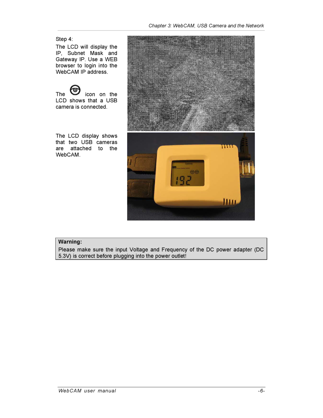 SVAT Electronics IP200, IP100, IP300 user manual WebCAM, USB Camera and the Network 