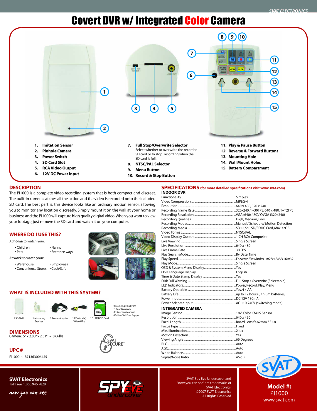 SVAT Electronics PI1000 warranty Description, Where do I USE THIS?, What is Included with this SYSTEM?, Dimensions, Upc # 