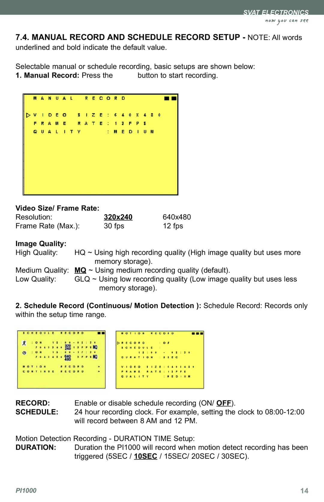 SVAT Electronics PI1000 instruction manual Manual Record Press, Video Size/ Frame Rate 320x240, Image Quality 